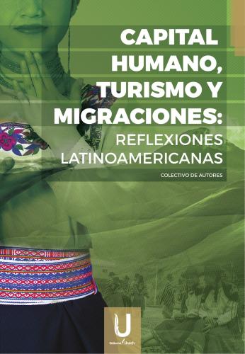 Capital humano, turismo y migraciones: reflexiones latinoamericanas