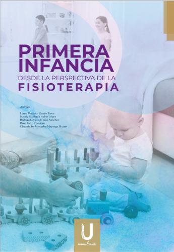 PRIMERA INFANCIA DESDE LA PERSPECTIVA DE LA FISIOTERAPIA