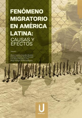 FENÓMENO MIGRATORIO EN AMÉRICA LATINA: CAUSAS Y EFECTOS