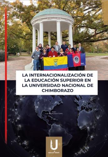 LA INTERNACIONALIZACIÓN DE LA EDUCACIÓN SUPERIOR EN LA UNIVERSIDAD NACIONAL DE CHIMBORAZO