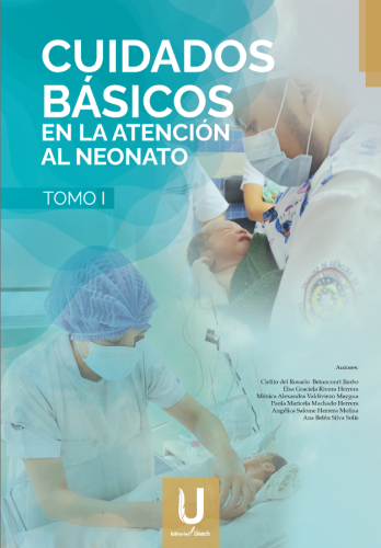 CUIDADOS BÁSICOS EN LA ATENCIÓN AL NEONATO - Tomo I