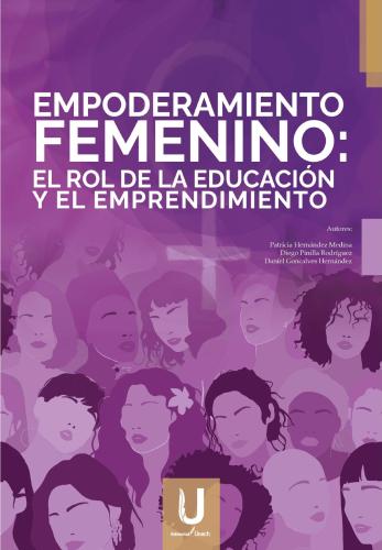 EMPODERAMIENTO FEMENINO: EL ROL DE LA EDUCACIÓN Y EL EMPRENDIMIENTO