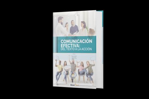 COMUNICACIÓN EFECTIVA: DEL TEXTO A LA ACCIÓN