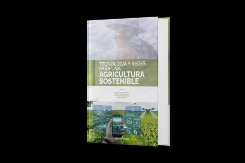 TECNOLOGÍA Y REDES PARA UNA AGRICULTURA SOSTENIBLE