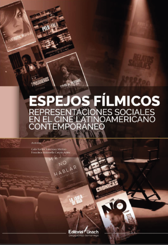 ESPEJOS FÍLMICOS. REPRESENTACIONES SOCIALES EN EL CINE LATINOAMERICANO CONTEMPORÁNEO