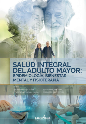 SALUD INTEGRAL DEL ADULTO MAYOR: EPIDEMIOLOGÍA, BIENESTAR MENTAL Y FISIOTERAPIA